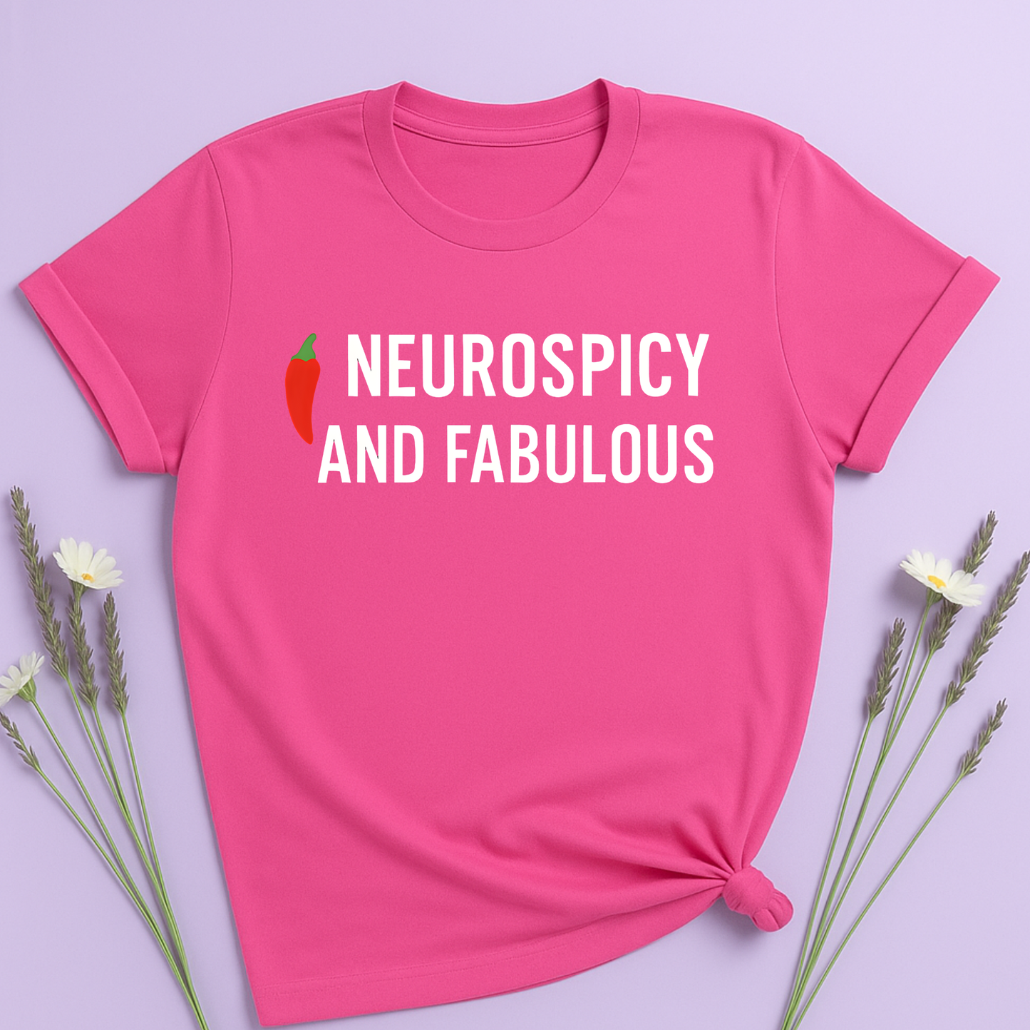Neurospicy and fabulous T-shirt