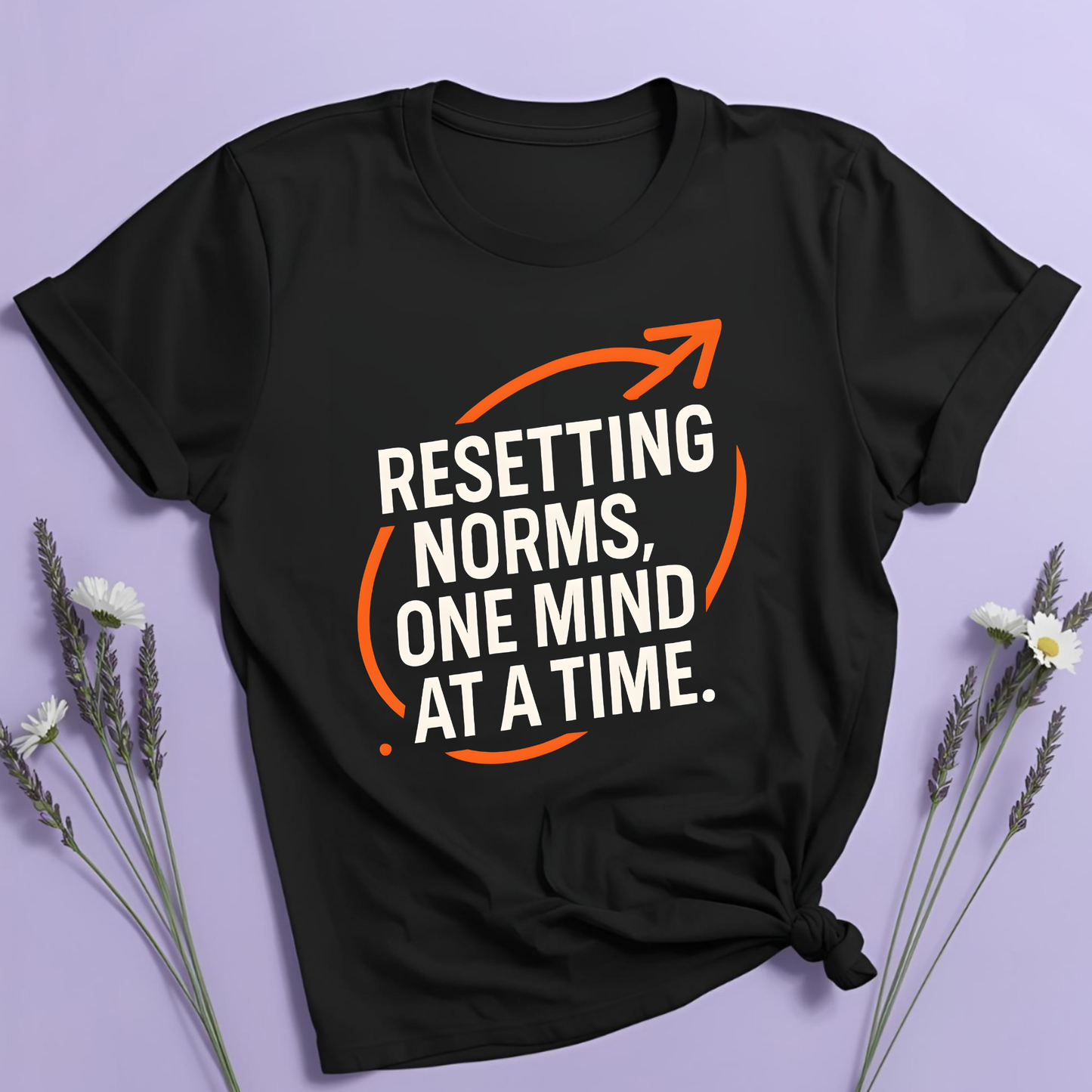 Resetting Norms, one mind at a time T-shirt
