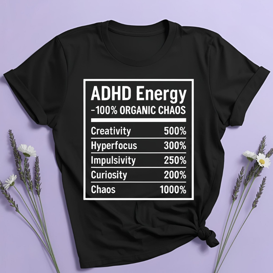 ADHD Nutrition Label T-shirt