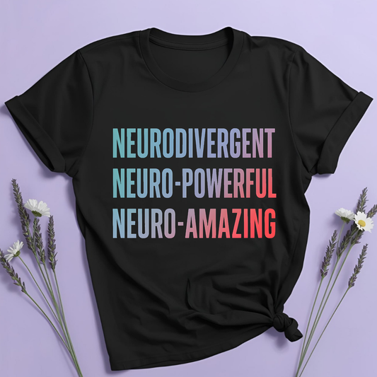Neurodivergent Neuro-powerful Neuro-amazing T-shirt