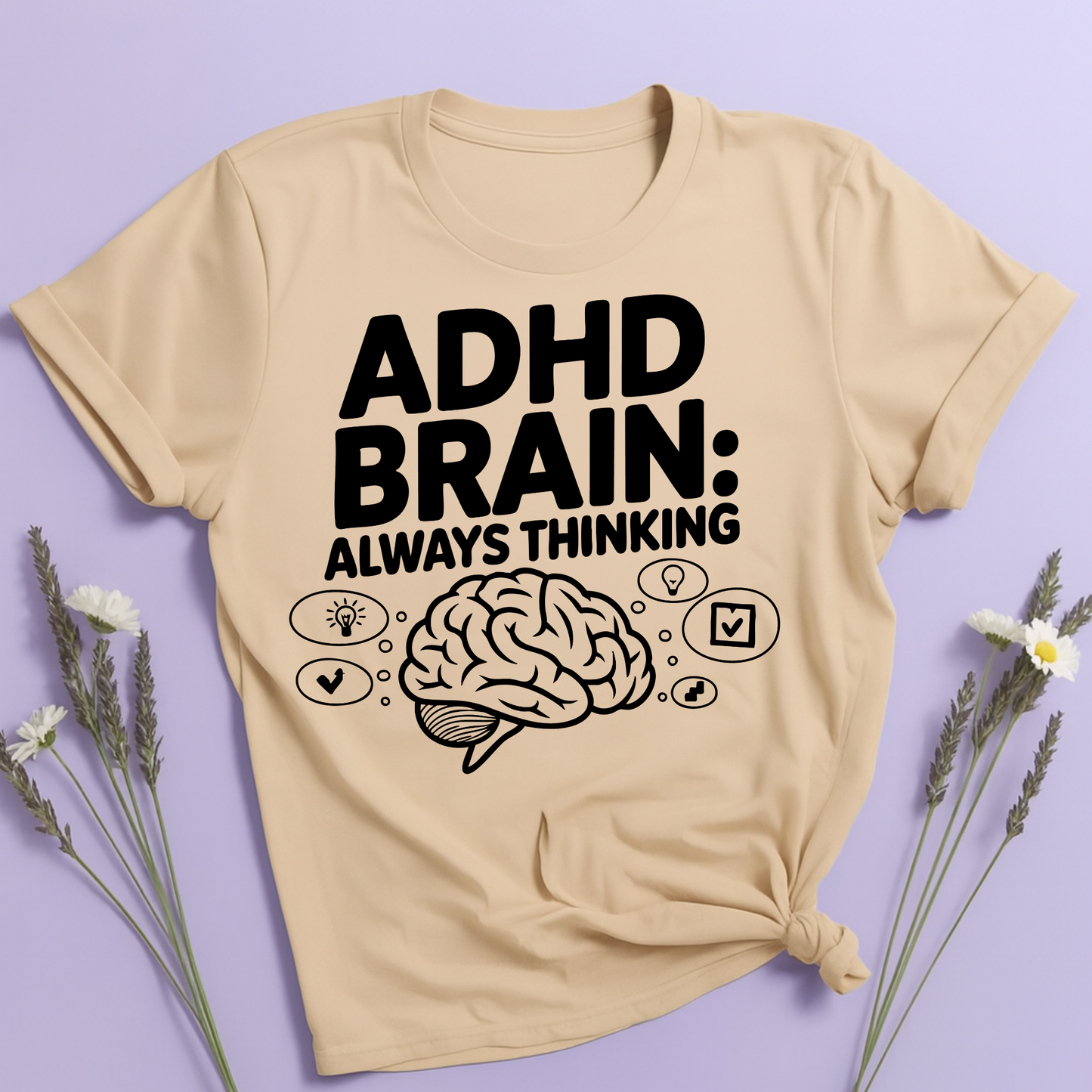 ADHD Brain: Always Thinking T-shirt
