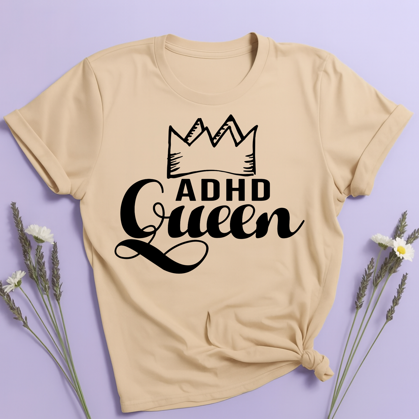 ADHD Queen T-shirt