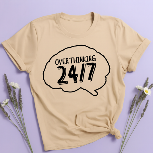 Overthinking 24/7 T-shirt