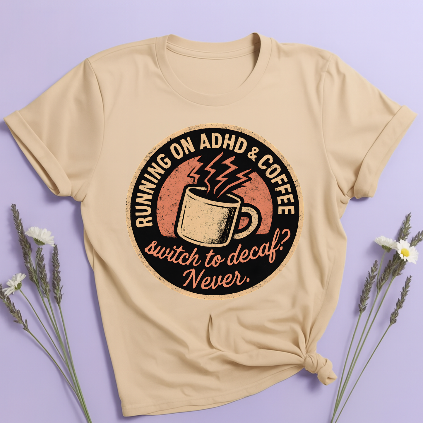 Running on ADHD and Coffee T-shirt