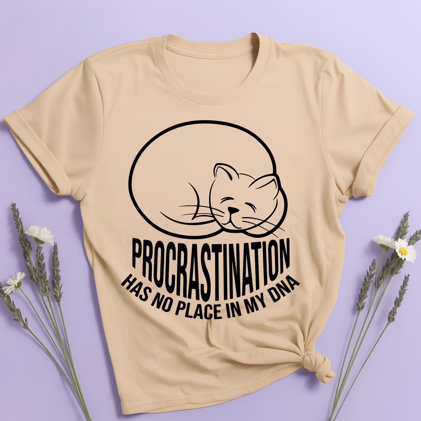 Procrastination has no place in my DNA T-shirt