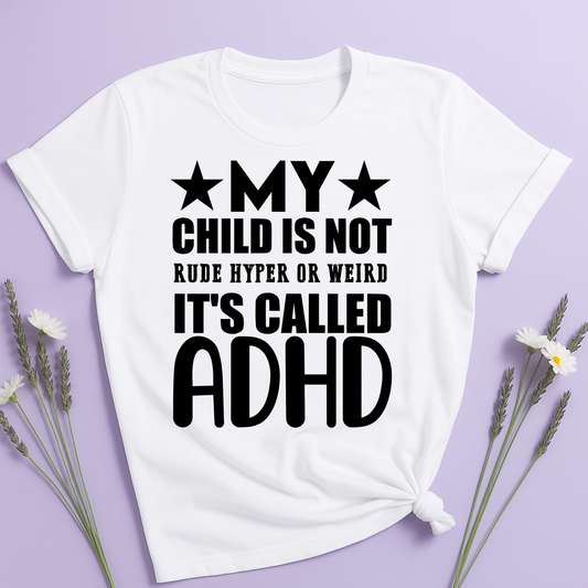 It's called ADHD T-shirt
