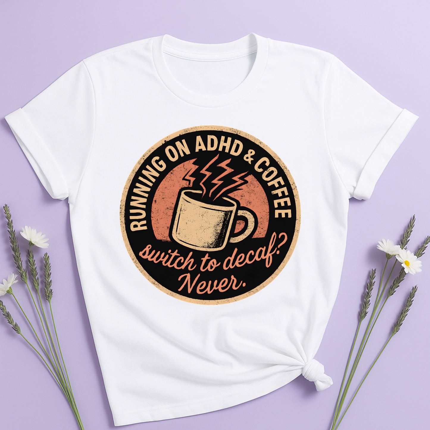 Running on ADHD and Coffee T-shirt