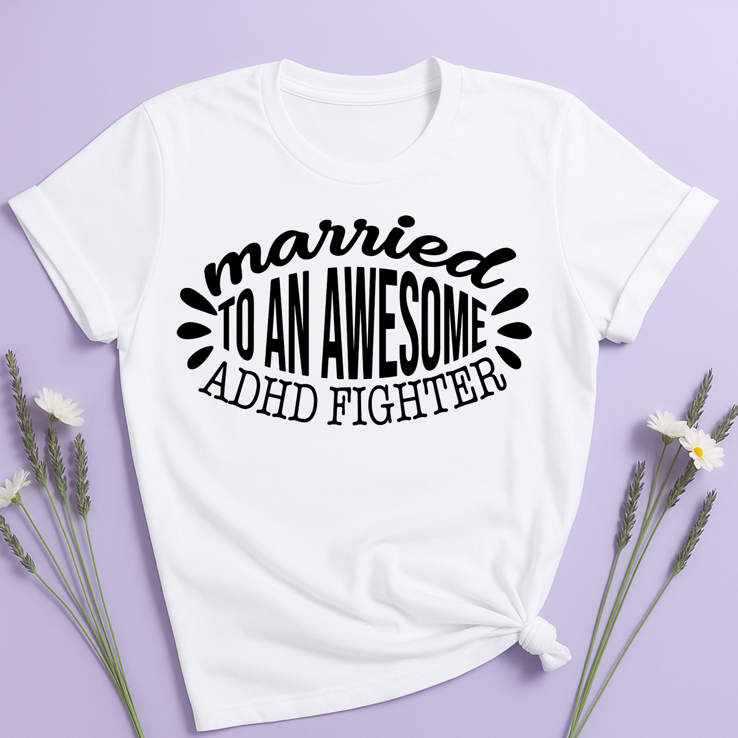 Married to an awesome ADHD Fighter T-shirt