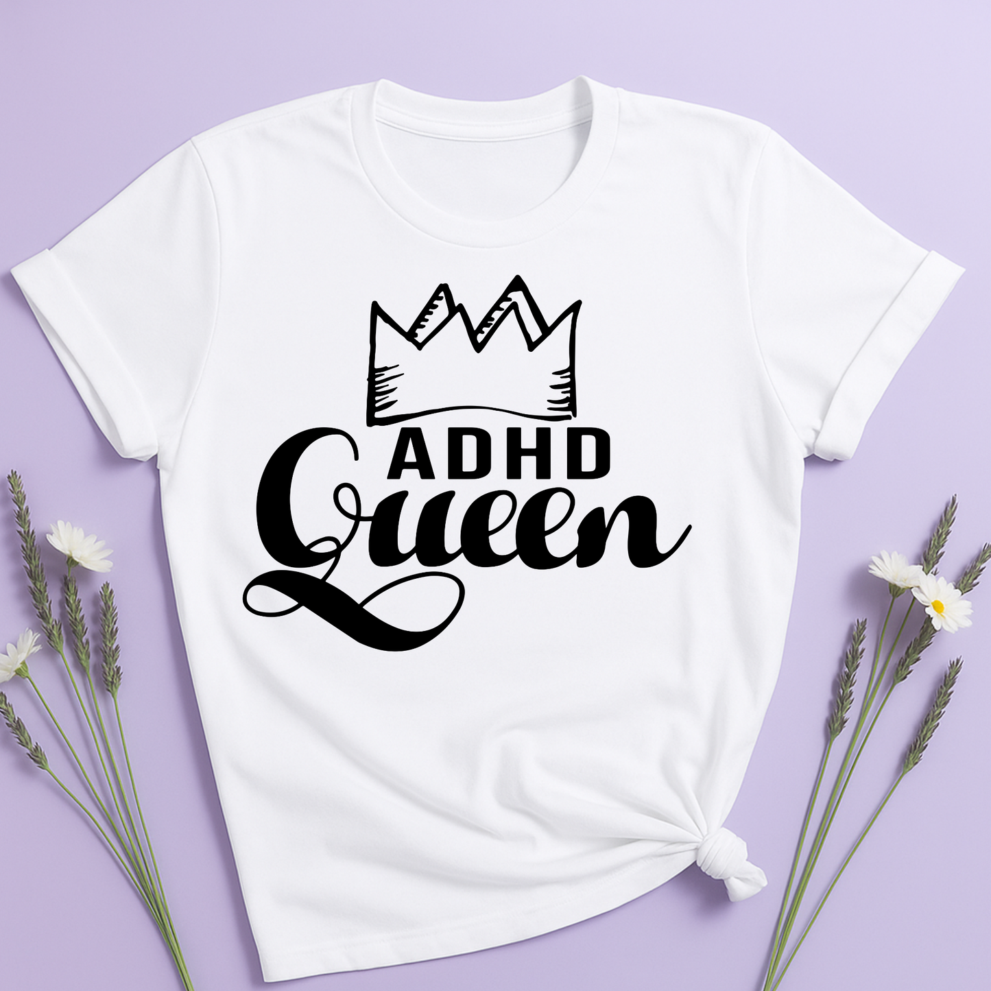 ADHD Queen T-shirt