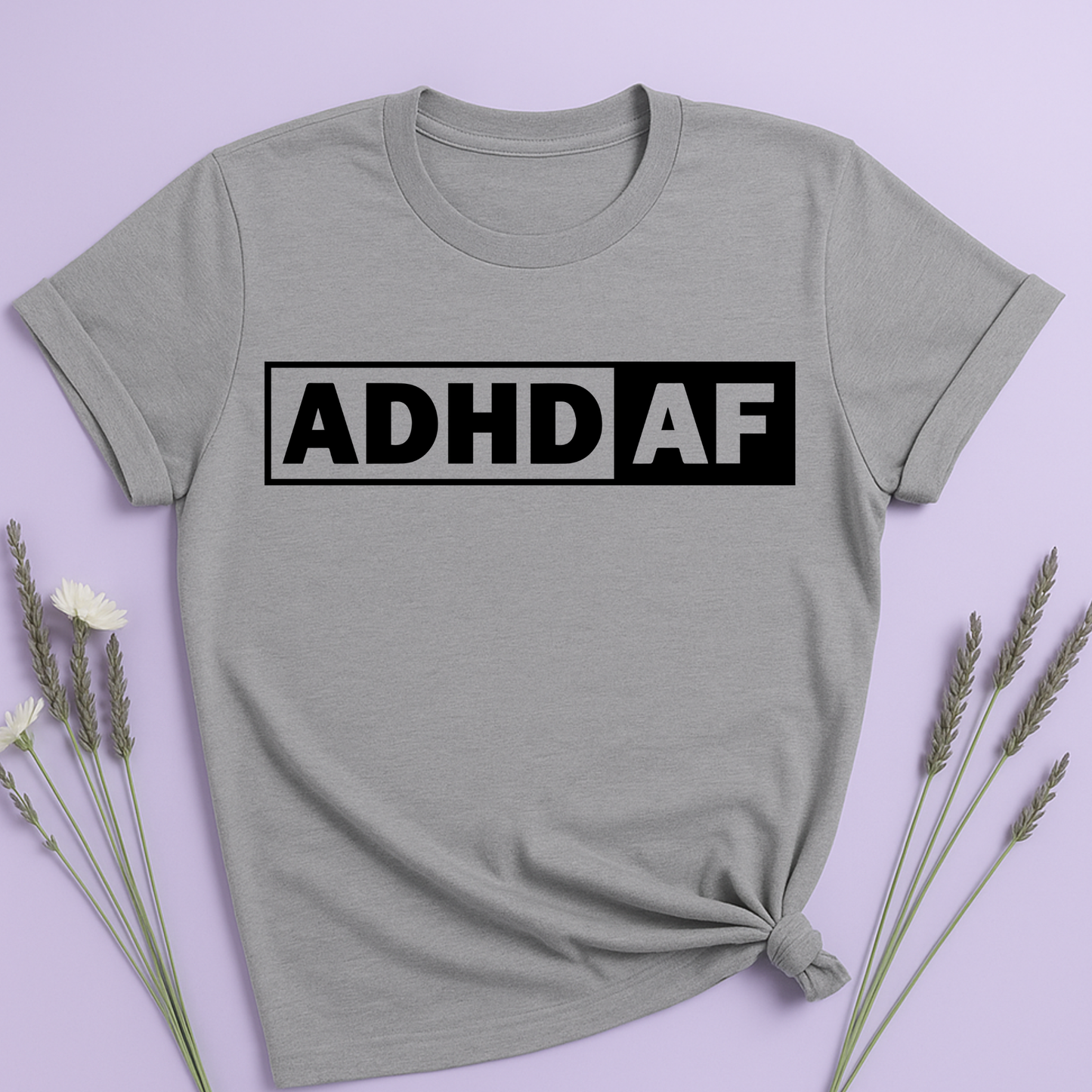 ADHD AF T-shirt