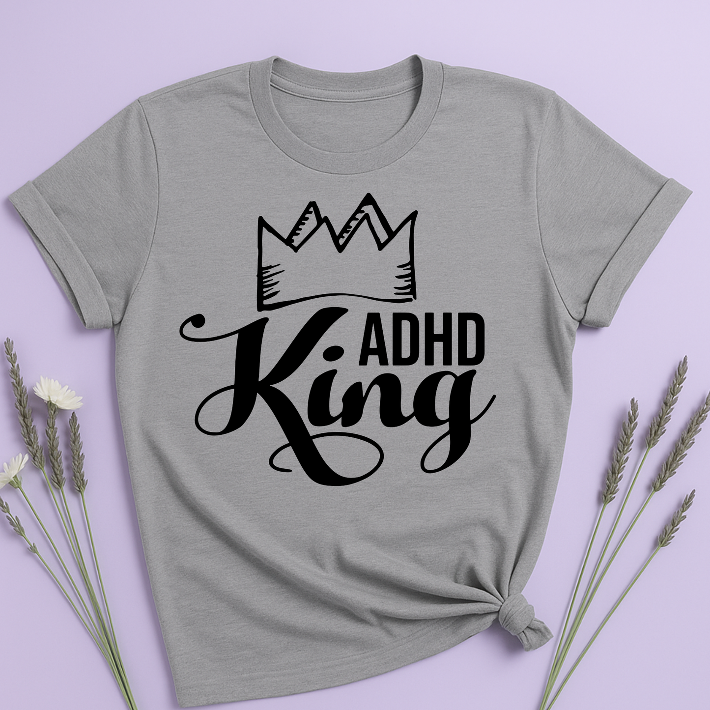 ADHD King T-shirt