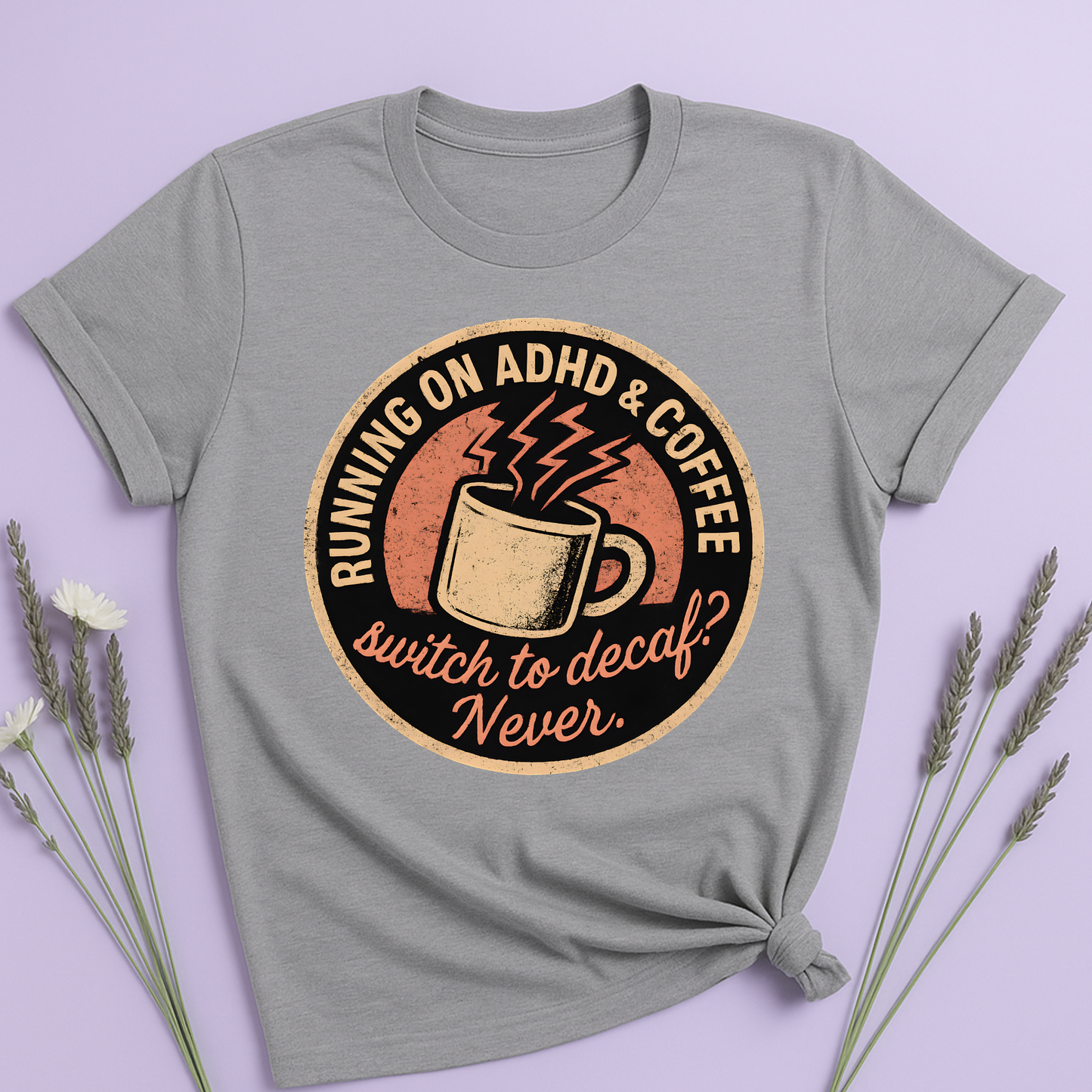 Running on ADHD and Coffee T-shirt