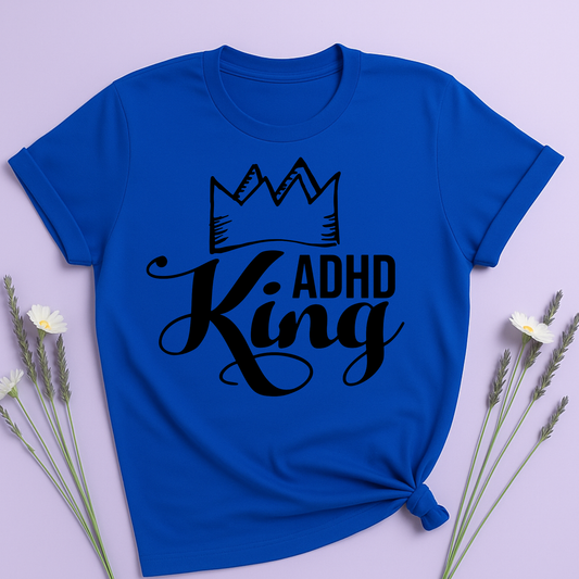 ADHD King T-shirt
