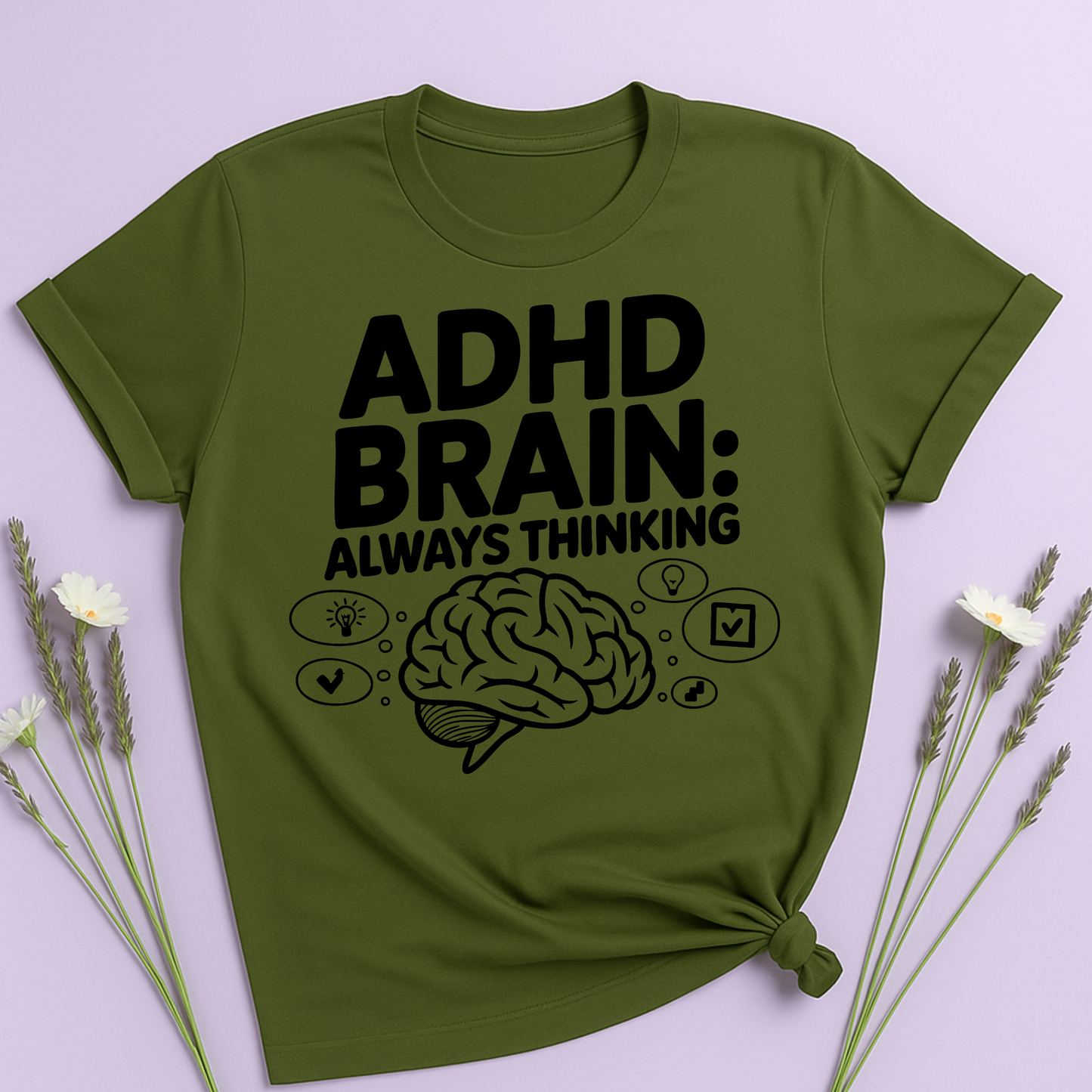 ADHD Brain: Always Thinking T-shirt