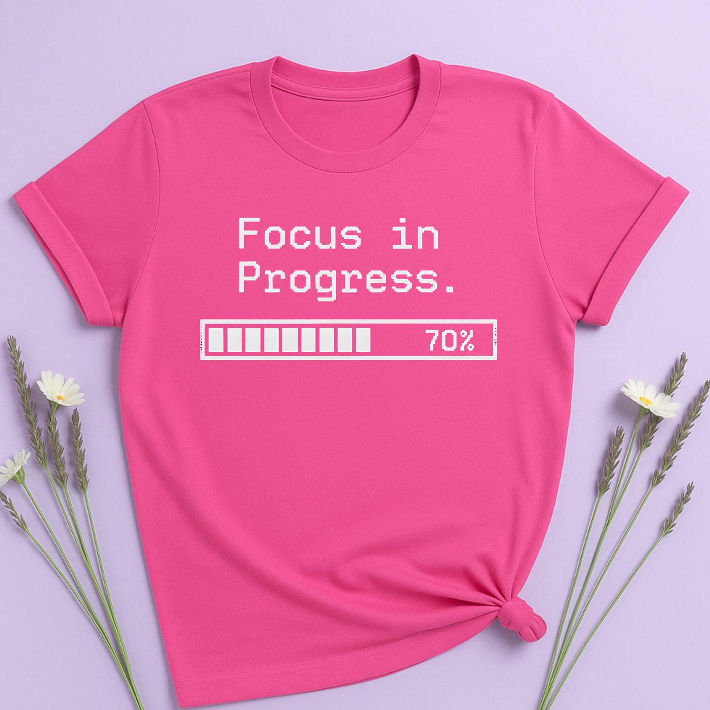 Focus in progress T-shirt