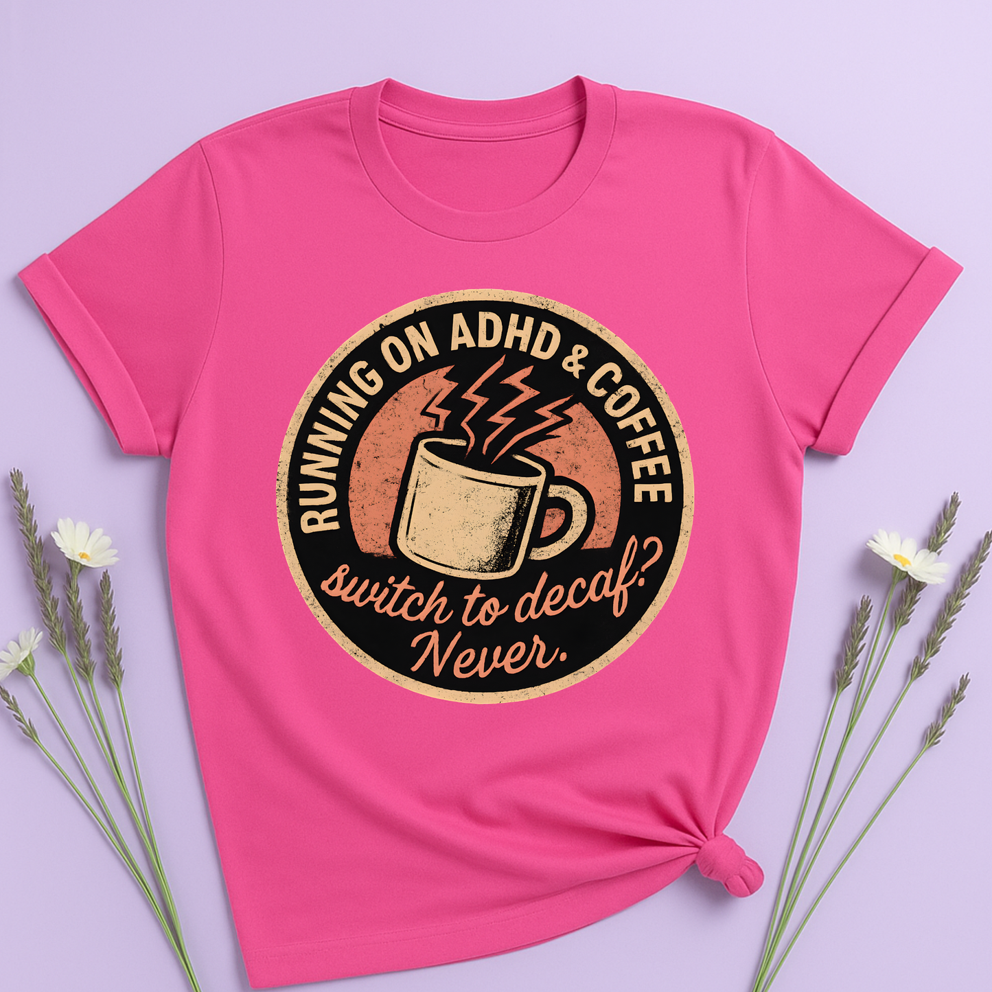 Running on ADHD and Coffee T-shirt