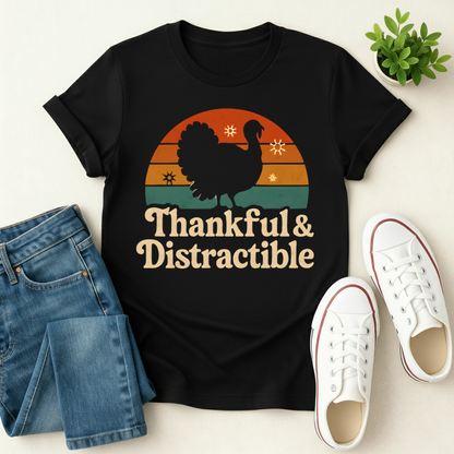 Thankful & Distractible T-shirt