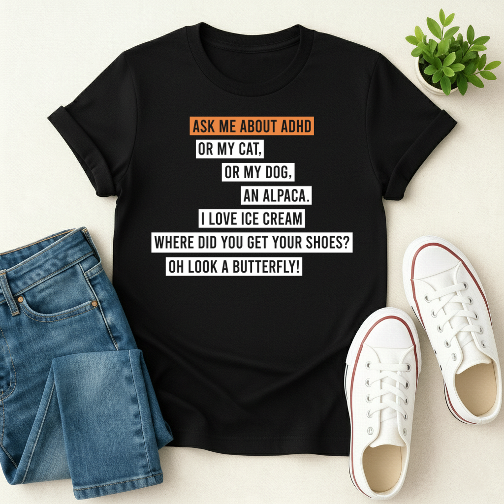 Ask me about ADHD T-shirt
