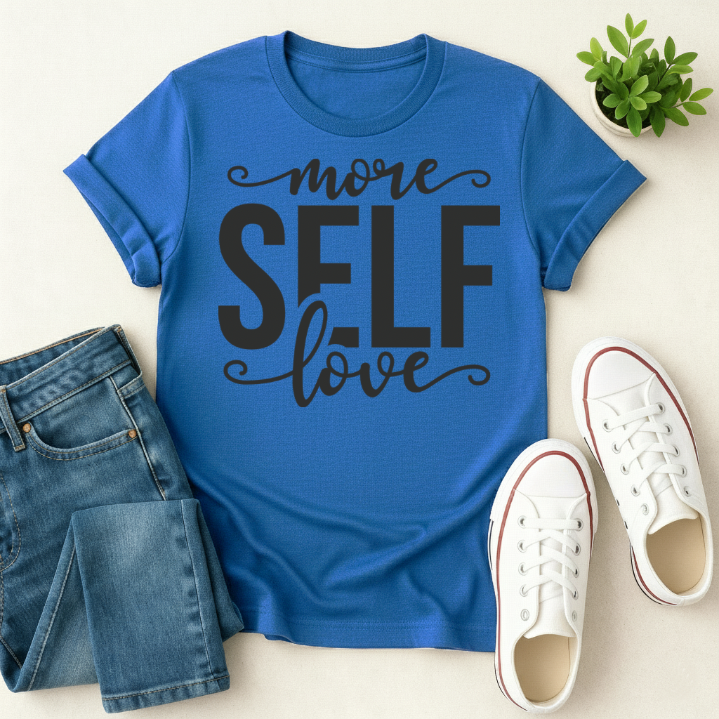 More Self Love T-shirt