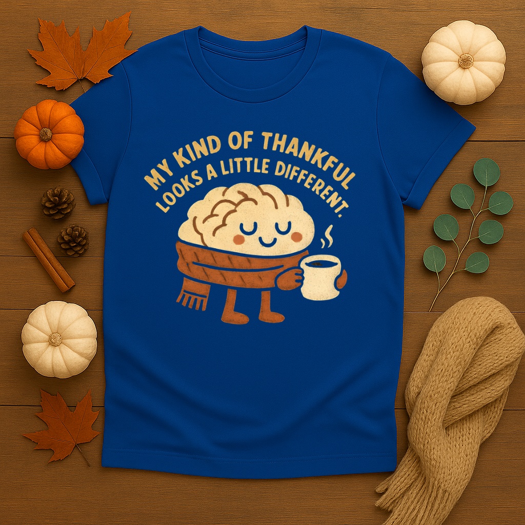 My Kind Of Thankful T-shirt