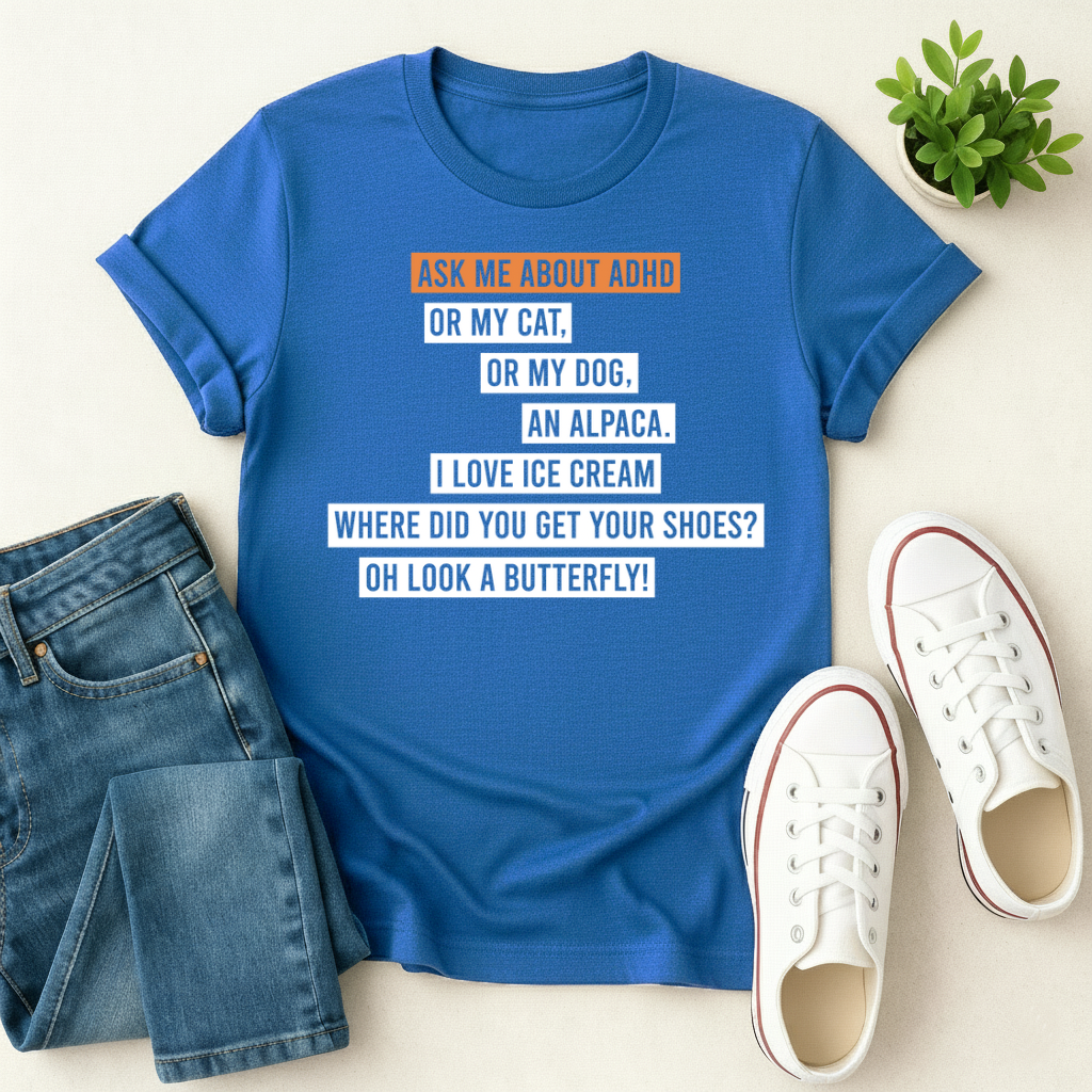 Ask me about ADHD T-shirt
