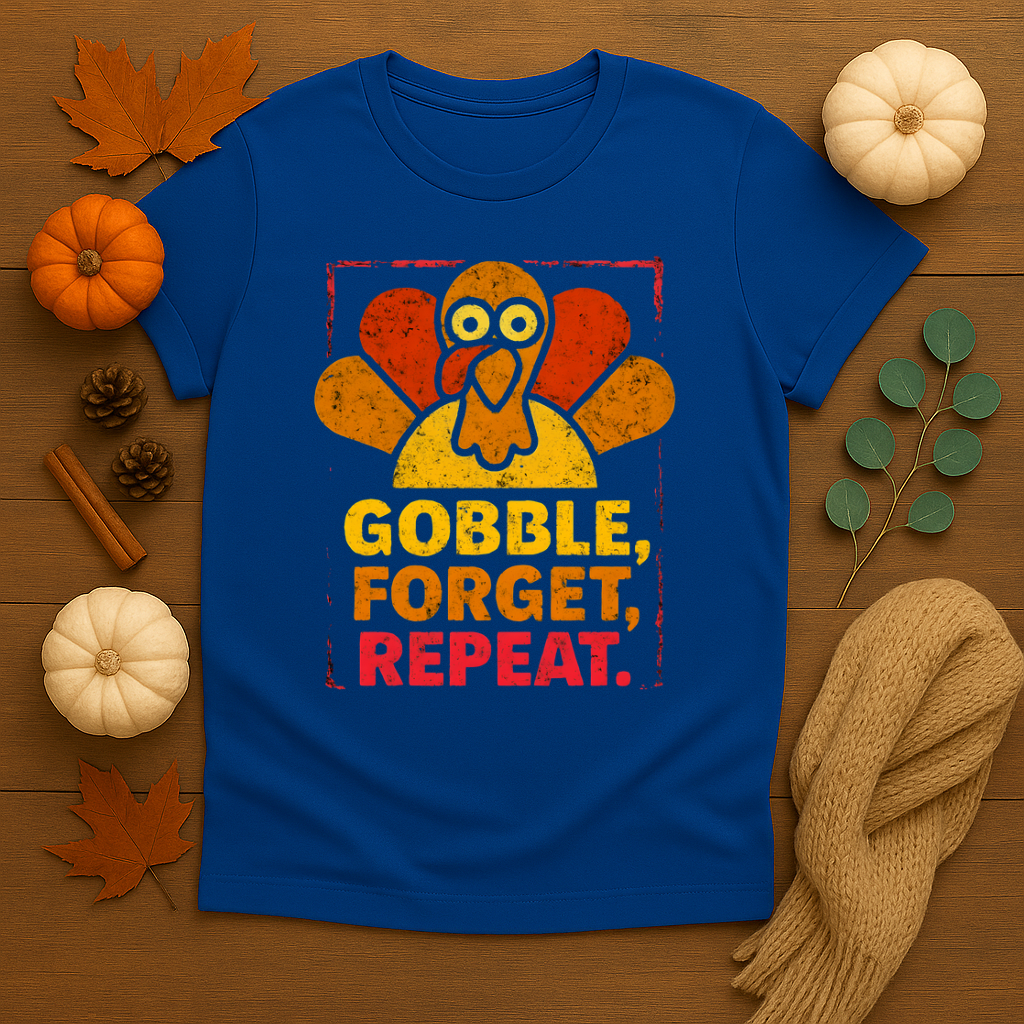 Gobble Forget Repeat T-shirt