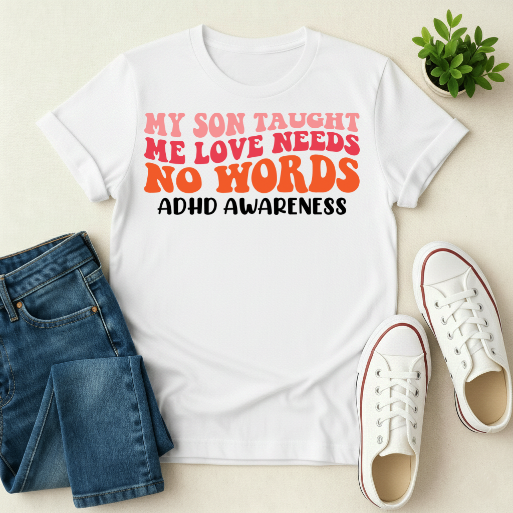 Love need NO Words T-shirt
